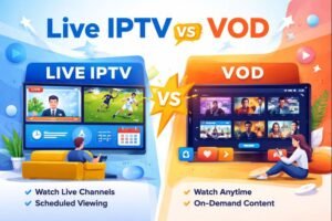Live IPTV vs VOD