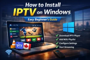 How to Install IPTV on Windows